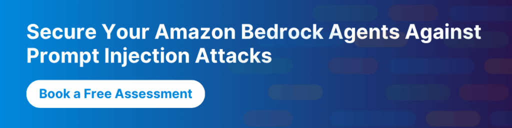 Banner reading “Secure Your Amazon Bedrock Agents Against Prompt Injection Attacks” with a call-to-action button labeled “Book a Free Assessment,” set against a gradient blue background with abstract digital shapes.
